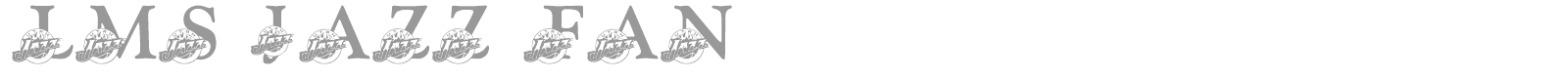 LMS Jazz Fan font preview